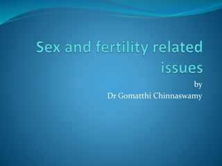 by
Dr Gomatthi Chinnaswamy
 