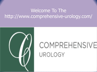 Welcome To The
http://www.comprehensive-urology.com/
 