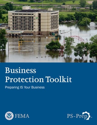 Business
ProtectionToolkit
Preparing IS Your Business
 