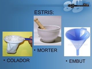 ESTRIS: COLADOR MORTER EMBUT 