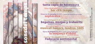 sonsdeltemps
XIIcicleterrassa,músicaipatrimoni
DEL18DEJULIOLAL7DESETEMBREde2019
Preuabonamentpertotselsconcerts:35€
Preudelsconcert6€,excepteeldeMartaAlmajanoa10€
ttttaaaannnnttaaaa cccccooooooppppppiiiiiaaaaa ddddeeeeee hhhhhhhheeeeeeeerrrrrrrrrrmmmmmmmmmmmmmmooooooooooosssssuuuuuuuuuurrrrrrraaaaaa
DiDijojousus 18181 ddddeee jujujuliliolololol
ii
222220.0.0.0.0.330330303 hhh / E/ E/ Esglsglsglglsgllésiésiésiésisisié a da da da daaa e Se SSSSantantantanta MaMaMMaMM riar
hhh
Seu d'd'ÈgaÈgaÈgÈÈÈÈ rararaaaa
hhoorr cchhhhhh''''''èèèèèèè ttttttteeeeeeemmmmmmmmmmppppppppooooo.............
DiDijojoususuu 25252525 dddee jujujulililiiooolololl
hh
22220.0.0.0.0 30303030 hhhhh / E/ E/ E/ E///// Esglsglsgllssglsglss ésiésiésiésiésisié a da da da da da ddaaa ddee Se Se Se Se Se Se Se SSSe antantantantntantntnt PePePePePePePePPerererereererrrrerer SeuSeuSeuSeueuSeueuuSeSS d''ddd ÈgaÈgaÈgarara
ssseepphhaaarrrddddiiiiiiccccccaaaaaa
DiDimemecrcreses 3131 ddee jujuliliolo
hh ddd
20.303 hh / CC/ Claulauustrstrstrtre de de dddelelele ConConConvenvent dt dt deee See antant Francncncnccescesscsc
beegguuiinnaass,,, mmmoonnnnnjjjjaaaaasssss yyyyyy tttttrroobbbbbaaaaiiiirrrriiiitttttzzzz
Dijous
i
8 d’agossstt 202000.3.3.3000 hhh / E/ EEsgsgglsglsglsglsglésiésiésiésiésiésiés a da da da da da da de Se Se Se SSe SSanantantanantan PePePePerereree SeuSeuSeu d'd'd'ÈgaÈgaÈgarararar
mmuussiiccallll hhhuuuuuuuuuuuuuuummmmmmmmmmmooooorrrsss.. loonndddrrreeess,, 11166055
Diijojouusssus
i l
292292929 dddd’a’a’agogoggogog stststststtsttttt
ll hhh
2220.0.0000.30303030 hh / E/ EEEsglsglsglsglésiésiésiésia da da da delell ConConnnvenvenvenvennt ddt dtt de Se Se Se Santantantant FrFrF ancncescccc
ll ddd
laaa vvvvvvveeeeeennnnjjjjjjaaaannnççççaaaaaa dddddddddddd’’’’aaaaaaaaabbbbbbbbbbdddddeeeellll
DiiDiDiDiijojojousuu 22 dd’a’aaaagogogg sttstt
ll
2220.000 3030330 hhh / Casts elllll CaCartortortr oixaxaaa dedeee VaVVVVV llpl araradísí
dddd’’’’ bbbbbddddddd lll
ll’eedduucccaacccciiiiióóóóó ssseeeeeeeennnnnnntttttttttttiiiiiiiiiimmmmeennnntttaaall
Dissabte 7 deee ssssssssetetetetetetemmbrbrbreee 20.0.0000000 303000 hhhh / CCasaasaaasaasaa AlAlAA egregre de de SSagragreraerararraaa
l
Karim Farhan, tenor | Carlos Oramas, solista
SusSusannanna Ca Cresrespopo, ssopropranoano ||
èèèSilvaa Ma Maa anfanfannanfrrréréré, oorgarganisnissn tatataa
ppp
SarSararS rSS a MMa Ma MMariariariar nanaana, cc, clavlavlavisiisissi mbambababalumlumlumumlumlumm, b,,, b, b, endenddendir,ir,ir,r adaddda ufeufeufeufee ii nannarracccracióióióió
ÁngÁngÁngÁngÁngggeleeleeles Ns Ns NNNNúñeúñezz, c, c, cantantantnt, c, c, c, c, asastastastasts aaaanyanyaaaaaaa ya oleoleleoles,s,ss dardardardarbouboubouboukakakaa i ppi pi panda dda ereereereereree tttattataa
EmiEmiEmiEEEE liolioioiooo ViViiVV llallallalll lbalbalba,,,, mulmulmulltititi insinsinsnstrutrutrutrumenmenntististist tata i di di direireii cciccicióó móó usicalc
DeMUSICA ENSEMBLE
MarMarMarMarMaraarrM rrtataata AAltAAltadididid llll, soprp anoano || Santnti MMiroiron, vvioliololoola daa e gambaa
,
QUQUQUQUQUUQ ARARARARRAAA TETETEETTTTT BRBRBRBROSOSOSO SASASS
Marta Almajano, soprano | Alfonso Sebastià, fortepiano
 