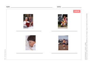 NOM: _________________________________________________

DATA: _______________________

PEC i CRP del Solsonès

____________________________

__________________________

____________________________

__________________________

DETERMINANT + NOM + VERB.
Escriure una frase lliure fent referènica a la imatge i seguint l’estructura treballada.

AHIR

 