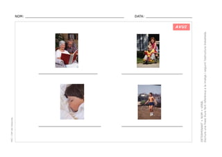 NOM: _________________________________________________

DATA: _______________________

PEC i CRP del Solsonès

____________________________

__________________________

____________________________

__________________________

DETERMINANT + NOM + VERB.
Escriure una frase lliure fent referènica a la imatge i seguint l’estructura treballada.

AVUI

 
