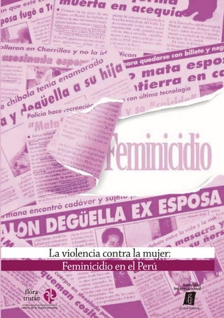 La Violencia contra la mujer: Feminicidio en el Perú
                                                       1
 
