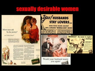 sexually desirable women
 