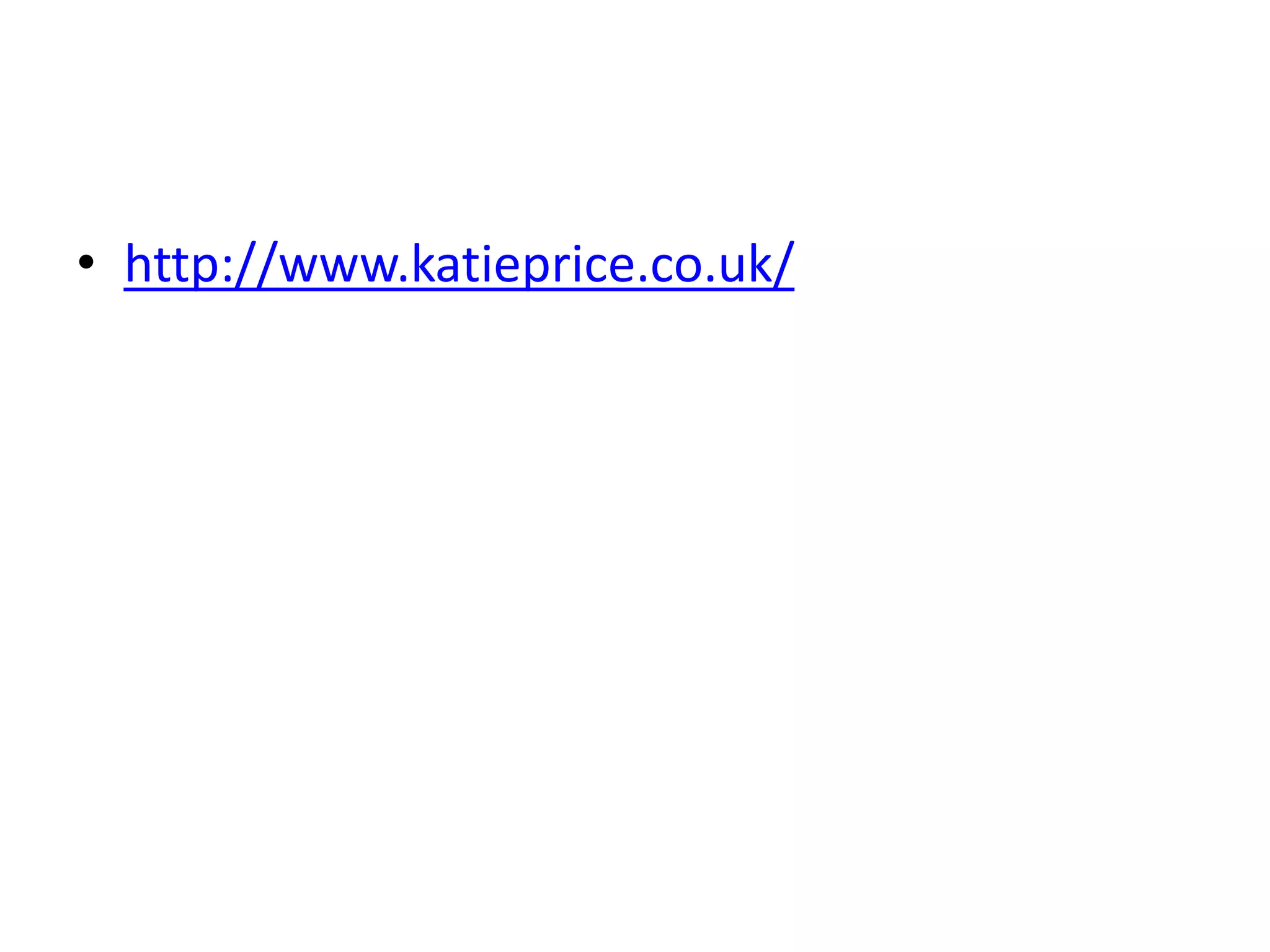 • http://www.katieprice.co.uk/
 