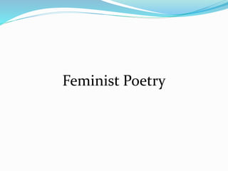 Feminist Poetry 
 