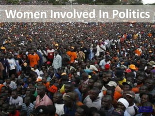 Women Involved In PoliticsCC license from: http://www.flickr.com/photos/44222307@N00/1515287317/