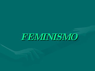 FEMINISMO 