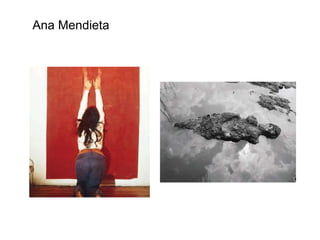 Ana Mendieta 