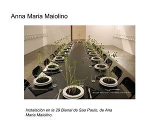 Anna Maria Maiolino Instalación en la 29 Bienal de Sao Paulo, de Ana Maria Maiolino. 