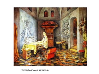 Remedios Varó, Armonía 
