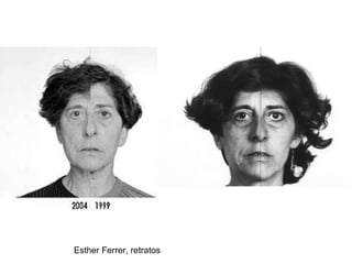 Esther Ferrer, retratos 