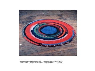 Harmony Hammond,  Floorpiece VI 1973 