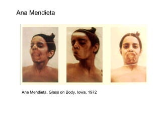 Ana Mendieta Ana Mendieta, Glass on Body, Iowa, 1972 