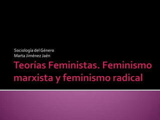 Sociología del Género
Marta Jiménez Jaén
 