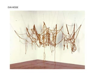 EVA HESSE
 