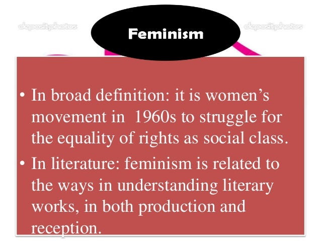 Feminism (Feminist Critical Approach)
