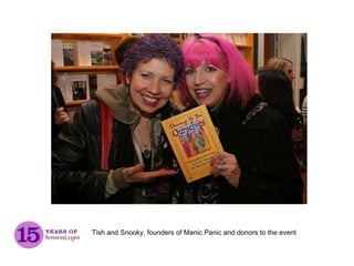 Tish and Snooky, founders of Manic Panic and donors to the event 