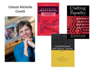 Celeste Michelle
Condit
 