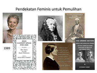 Pendekatan Feminis untuk Pemulihan
1989
 