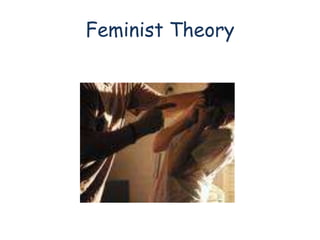 Feminist Theory  