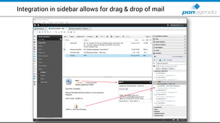 Integration in sidebar allows for drag & drop of mail
 