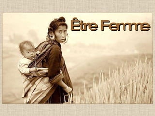 Être Femme   