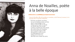 Anna de Noailles, poète
à la belle époque
Anna de Noailles, fille de la noblesse roumaine, a écrit l'amour, la nature, la vie
sauvage dans un lyrisme enflammé.
Tout luit, tout bleuit, tout bruit,
Le jour est brûlant comme un fruit
Que le soleil fendille et cuit.
Chaque petite feuille est chaude
Et miroite dans l’air où rôde
Comme un parfum de reine-claude.
Du soleil comme de l’eau pleut
Sur tout le pays jaune et bleu
Qui grésille et oscille un peu.
Un infini plaisir de vivre
S’élance de la forêt ivre,
Des blés roses comme du cuivre.
 