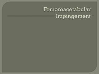 Femoroacetabular%20 impingement[1]