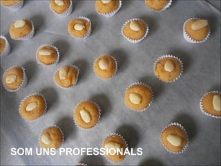 SOM UNS PROFESSIONALS

 