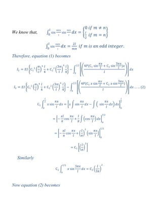 We know that, ∫ 2 3
∫
Therefore, equation (1) becomes
2 ( ) ( ) 3 ∫ 64
( )
57
2 ( ) ( ) 3 ∫ 64
( )
57 ( )
∫ [ ∫ ∫ ( ) ]
[ ∫ ( ) ]
0 ( ) ( )1
0( ) 1
Similarly
∫ ( )
Now equation (2) becomes
 
