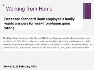 +
Working from Home
11
News24, 22 February 2022
 