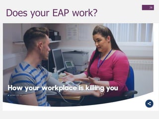 38
Does your EAP work?
 