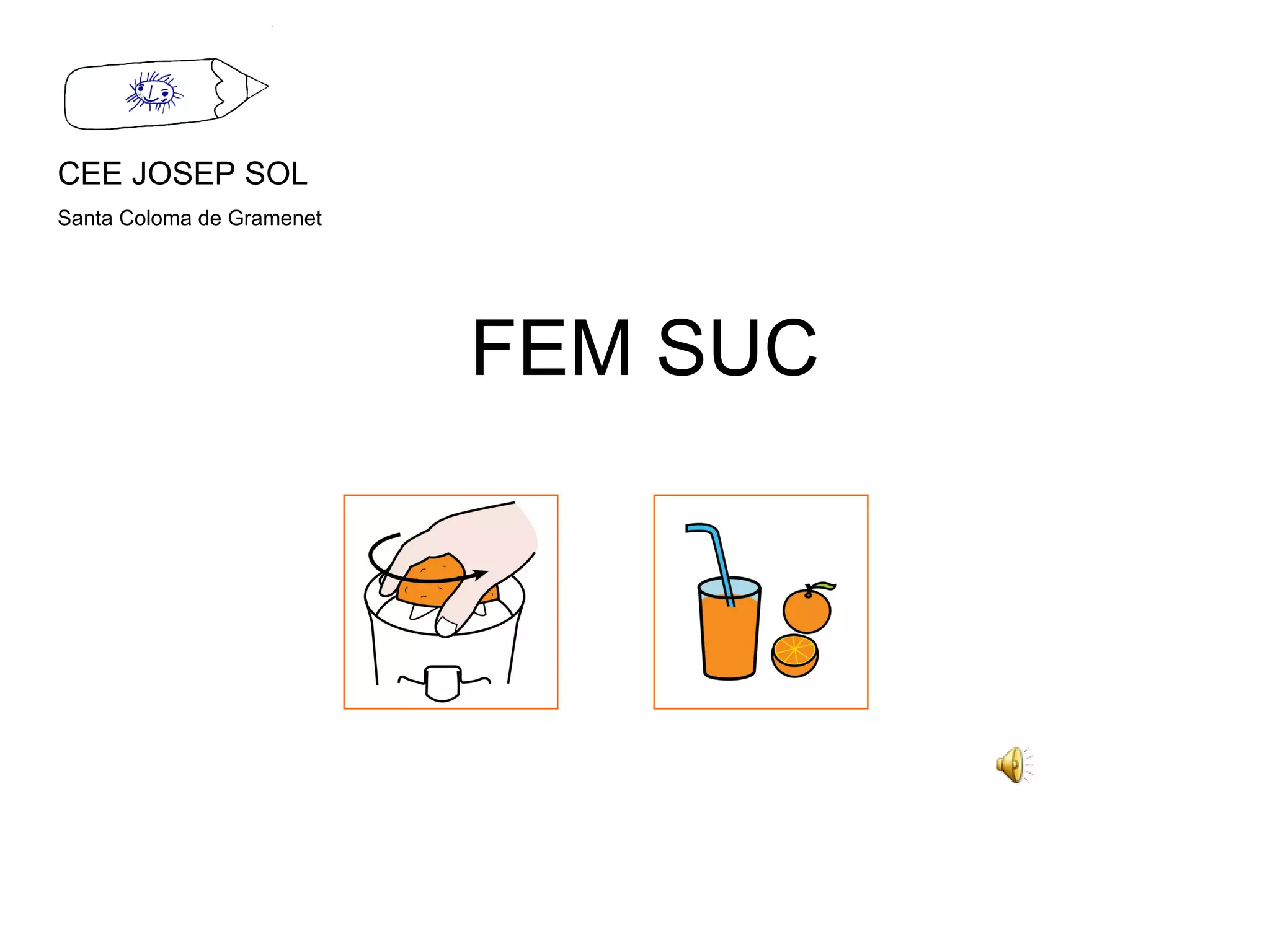FEM SUC CEE JOSEP SOL Santa Coloma de Gramenet 