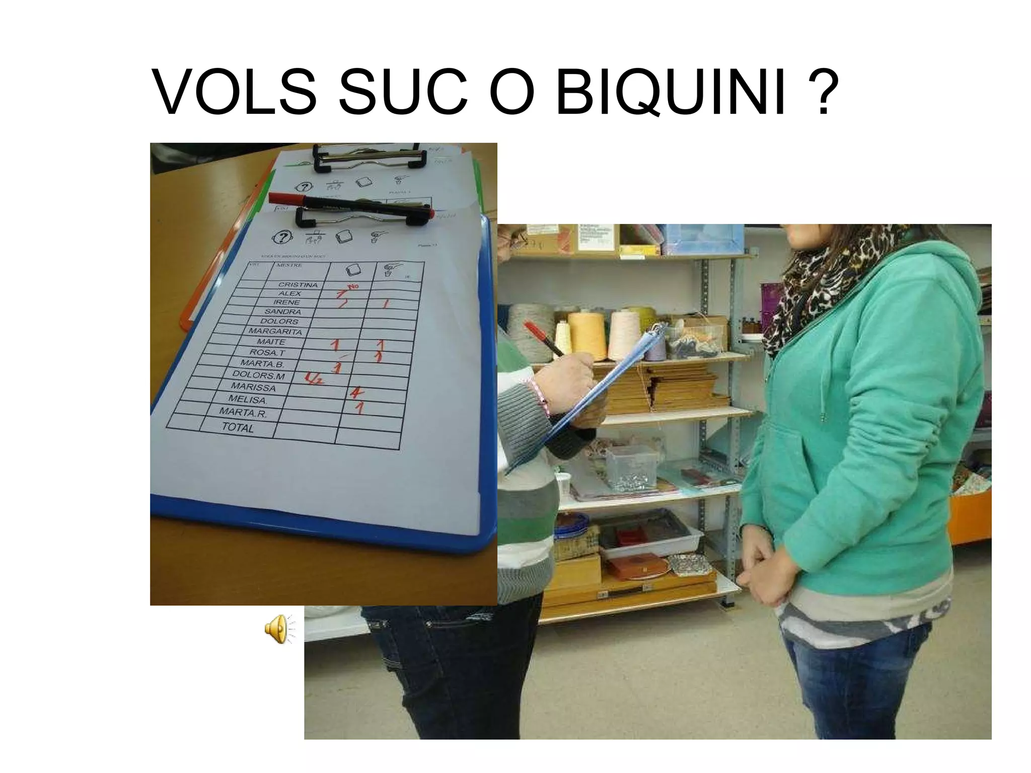 VOLS SUC O BIQUINI ? 