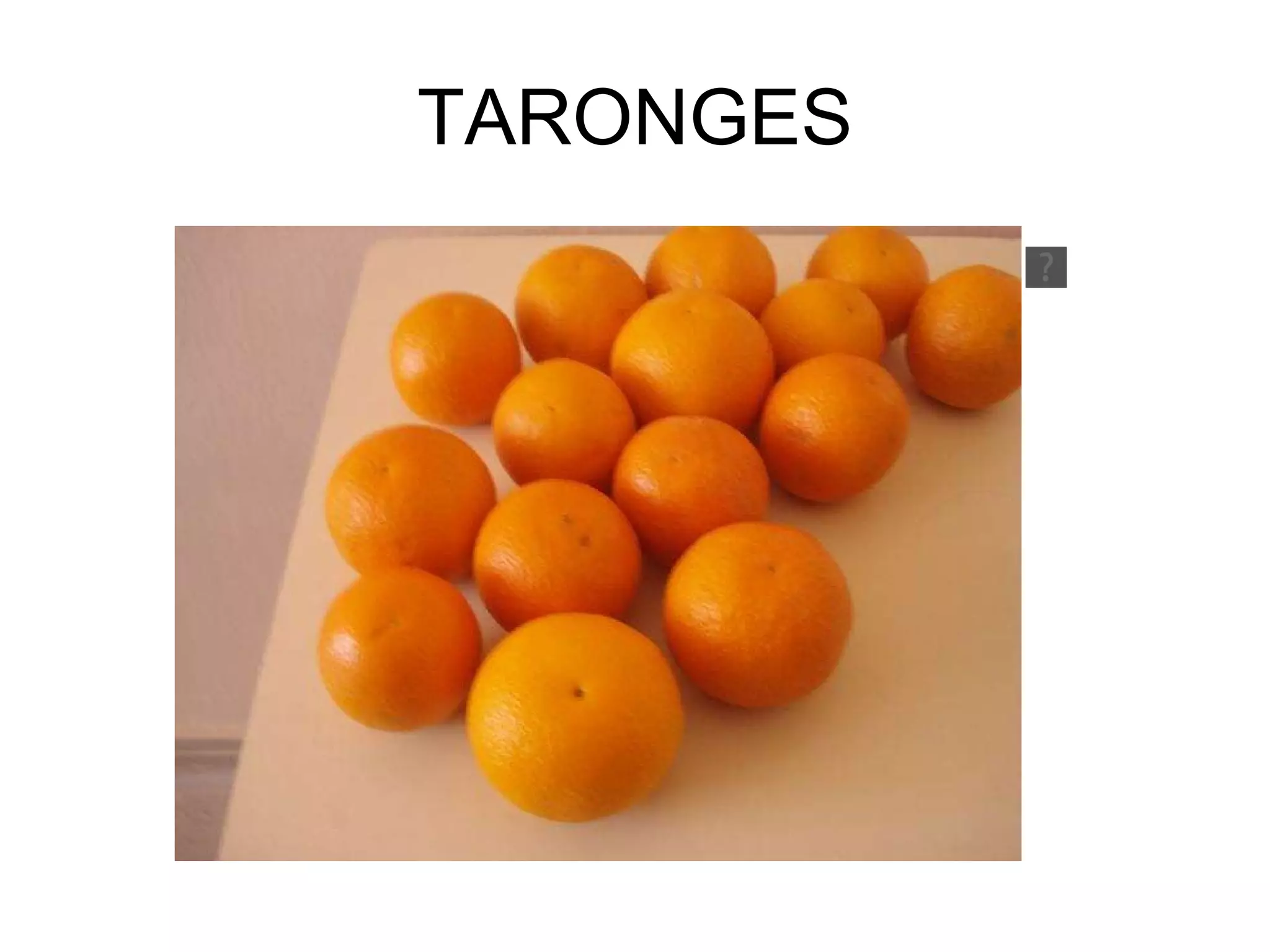 TARONGES 