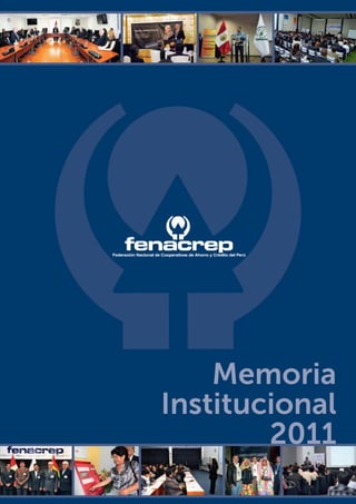 Memoria
Institucional
        2011
 