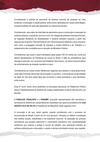 Considerando a política de desmonte do sistema nacional de proteção ao meio
ambiente, à educação, à saúde pública, entre o...