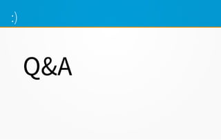 :)
Q&A
 