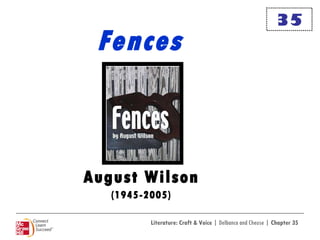 Fences August Wilson (1945-2005) 35 