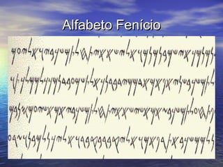 Alfabeto FenícioAlfabeto Fenício
 