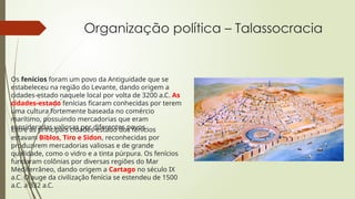 Fenícios: Navegadores, Comerciantes e Pioneiros do Alfabeto | PPTX