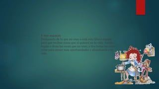 5 Haz espacio
Deshacerte de lo que no usas o está roto libera espacio
para que recibas cosas que sí quieres en tu vida. Vende,
regala o dona las cosas que no usas, y tira todas las cosas
rotas para atraer más oportunidades y abundancia a tu
vida.
 