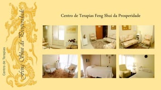 Centro de Terapias Feng Shui da Prosperidade
 