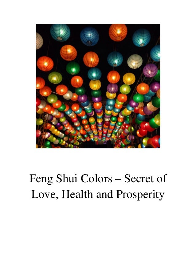 Feng shui colors Secret of Love, Health and Prosperity