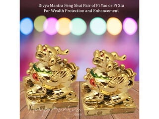 Feng shui pair of pi yao or pi xiu for wealth protection | PPTX