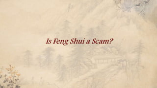 Is Feng Shui a Scam?
 