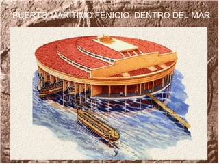 PUERTO MARITIMO FENICIO, DENTRO DEL MAR