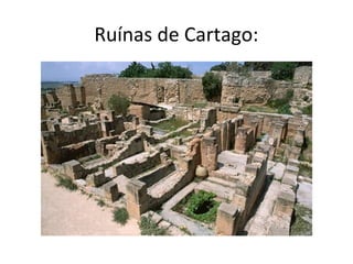 Ruínas de Cartago:
 